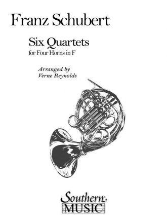 Franz Schubert Six (6) Quartets Horn Quartet Partitur