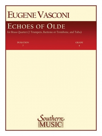 Eugene Vasconi Echoes Of Olde (Old) Blechblserquartett Partitur + Stimmen