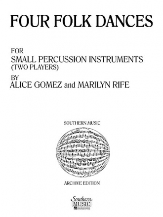 Alice Gomez Four (4) Folk Dances Percussionensemble Partitur