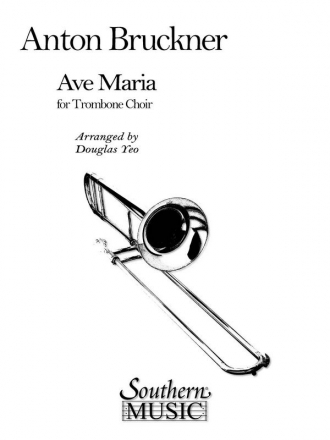 Anton Bruckner Ave Maria Trombone Choir Partitur + Stimmen