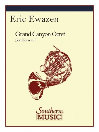 Eric Ewazen Grand Canyon Octet Horn Choir Partitur + Stimmen