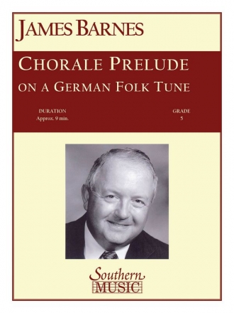 James Barnes Chorale Prelude On A German Folk Tune Concert Band Partitur + Stimmen