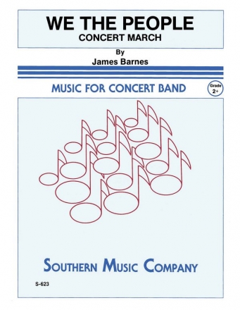 James Barnes We, The People Concert Band Partitur + Stimmen