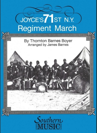 Joyce's 71st N.Y. Regiment March for concert band score and parts