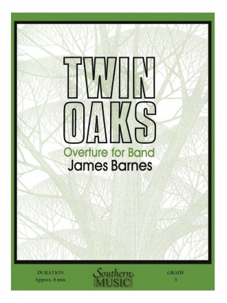 James Barnes Twin Oaks (Overture For Band, Op 107 Concert Band Partitur + Stimmen