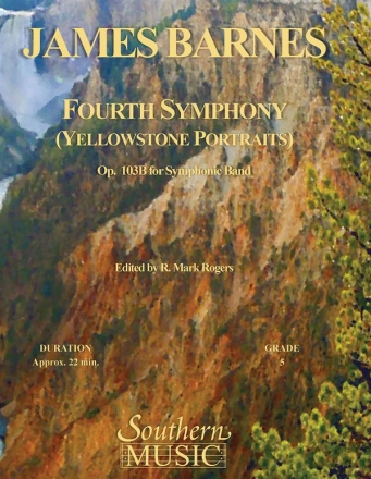 James Barnes Fourth Symphony Yellowstone Portraits Concert Band Partitur