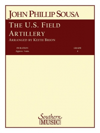 John Philip Sousa The U.S. Field Artillery Concert Band Partitur + Stimmen