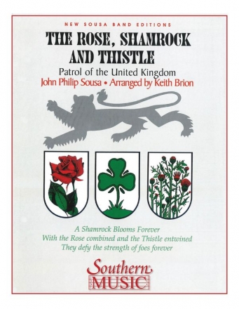 John Philip Sousa The Rose, Shamrock & Thistle Concert Band Partitur + Stimmen