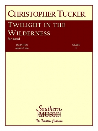 Christopher Tucker Twilight In The Wilderness Concert Band Partitur + Stimmen