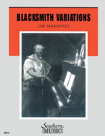 Jared Spears_Jim Mahaffey Blacksmith Variations (Harmonious Blacksmi Concert Band Partitur + Stimmen