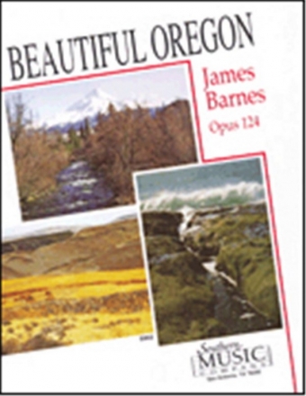 James Barnes Beautiful Oregon Concert Band Partitur + Stimmen