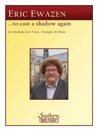 Eric Ewazen To Cast A Shadow Again Medium Low Voice Buch