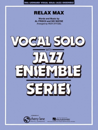 Al Frisch_Sid Wayne Relax Max Vocal Solo and Jazz Ensemble Partitur + Stimmen