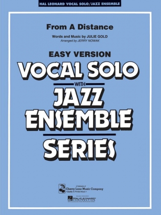 Julie Gold From A Distance Vocal Solo and Jazz Ensemble Partitur