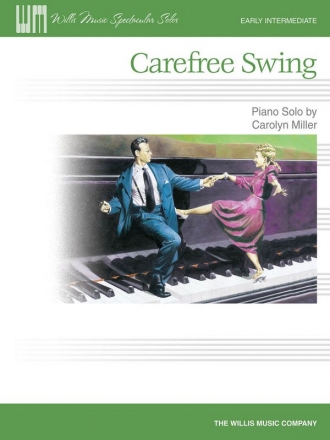 Carolyn Miller Carefree Swing Klavier Blatt