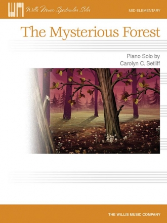 Carolyn C. Setliff The Mysterious Forest Klavier Blatt