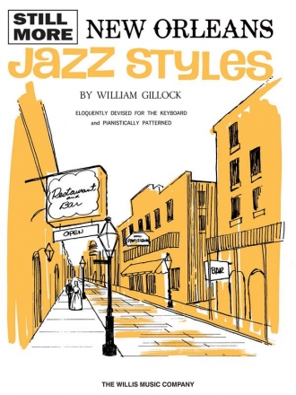 William Gillock Still More New Orleans Jazz Styles Klavier Buch