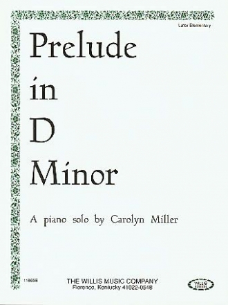 Carolyn Miller Prelude in D Minor Klavier Blatt