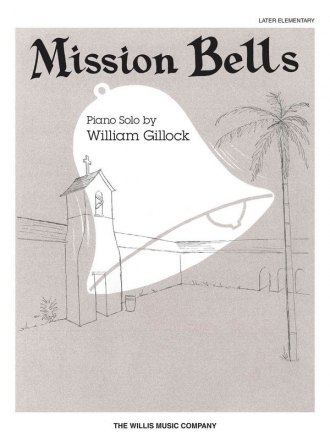 William Gillock Mission Bells Klavier Blatt