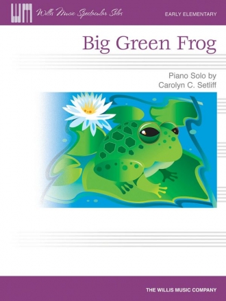 Carolyn C. Setliff Big Green Frog Klavier Blatt