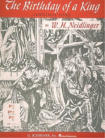 William Henry Neidlinger, The Birthday of a King Medium Voice and Piano Buch