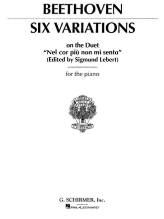 Ludwig van Beethoven, Six Variations On 'Nel Cor Piu Non Mi Sento' Klavier Buch