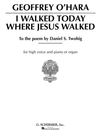 I Walked Today Where Jesus Walked High Voice and Piano Buch