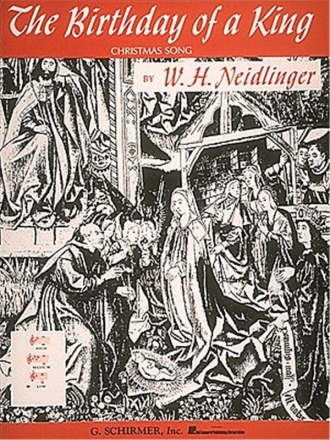 William Henry Neidlinger, The Birthday of a King Low Voice and Piano Buch