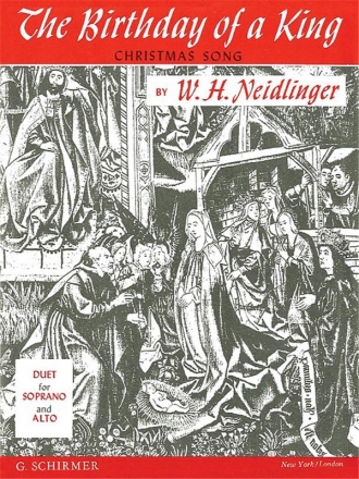 William Henry Neidlinger, The Birthday of a King Soprano / Alto Duet Chorpartitur