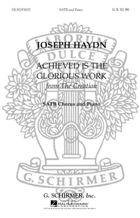 Franz Joseph Haydn, Achieved Is The Glorious Work From The Creation Bb First Chorus - SATB Chorpartitur