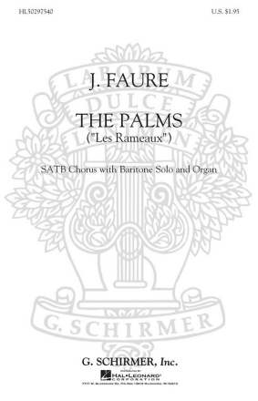 Jean-Baptiste Faur, The Palms - Les Rameaux - Anthem For Palm Sunday Solo Baritone Voice + SATB Chorpartitur