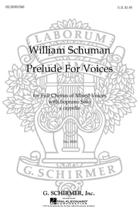 W Schuman, Prelude Solo Soprano Voice, SATB a Cappella Chorpartitur