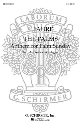 Gabriel Faur, The Palms - Anthem For Palm Sunday SAB + organ Chorpartitur