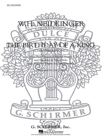 William Henry Neidlinger, The Birthday Of A King Solo S + Solo T + SATB Chorpartitur