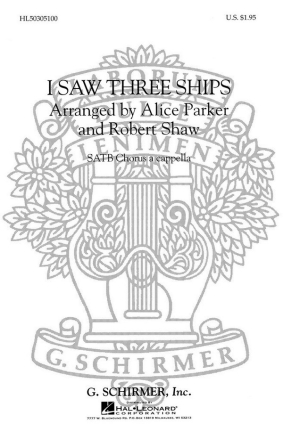 Traditional, I Saw Three Ships SATB a Cappella Chorpartitur