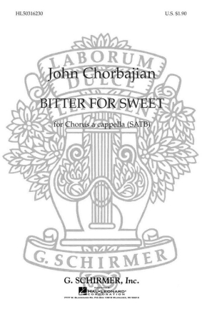 John Chorbajian, Bitter For Sweet SATB a Cappella Chorpartitur