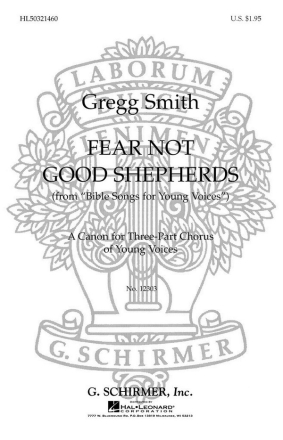 Gregg Smith, Fear Not Good Shepherds 3 Parts in canon SSA Chorpartitur