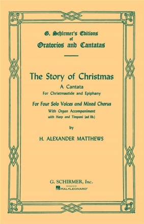 H. Alexander Matthews, Story of Christmas SATB Chorpartitur