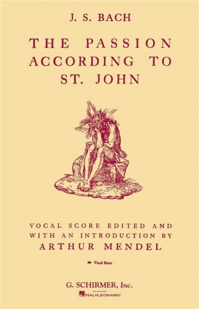 Johann Sebastian Bach, The Passion According To St. John SATB Chorpartitur