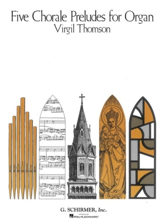 Virgil Thomson, 5 Choral Preludes Orgel Buch