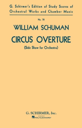 William Schuman, Circus Overture (Side Show for Orchestra) Orchestra Partitur