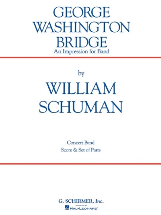 William Schuman, George Washington Bridge Concert Band Partitur + Stimmen