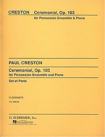 Paul Creston, Ceremonial, Op. 103 Percussionensemble Partitur + Stimmen