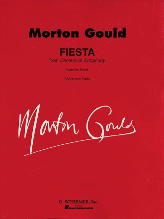 Morton Gould, Fiesta (from Centennial Symphony) Concert Band Partitur + Stimmen