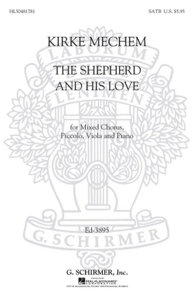 Kirke Mechem, The Shepherd and His Love SATB Chorpartitur