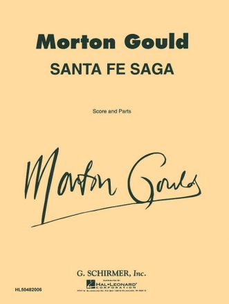 Morton Gould, Santa Fe Saga Concert Band Partitur + Stimmen