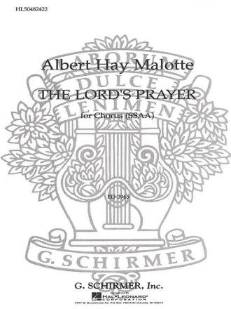 Albert Hay Malotte, The Lord's Prayer SSA SSAA a Cappella Chorpartitur