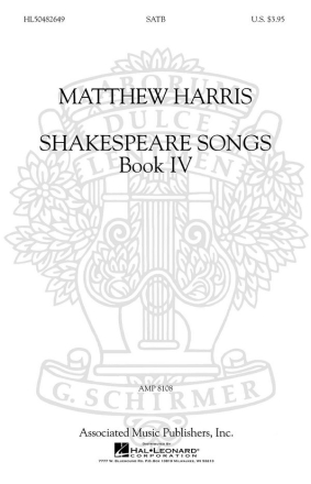 Matthew Harris, Shakespeare Songs, Book 4 SATB A Cappella SATB a Cappella Chorpartitur