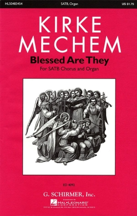 Kirke Mechem, Blessed Are They SATB Chorpartitur