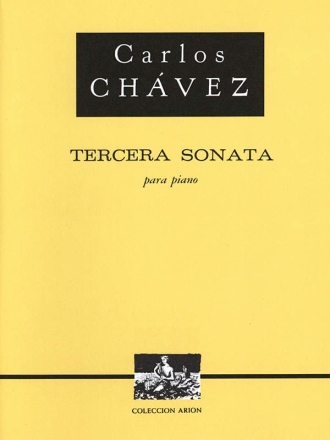 Carlos Chvez, Tercera Sonata Pno 3rd Sonata Klavier Buch